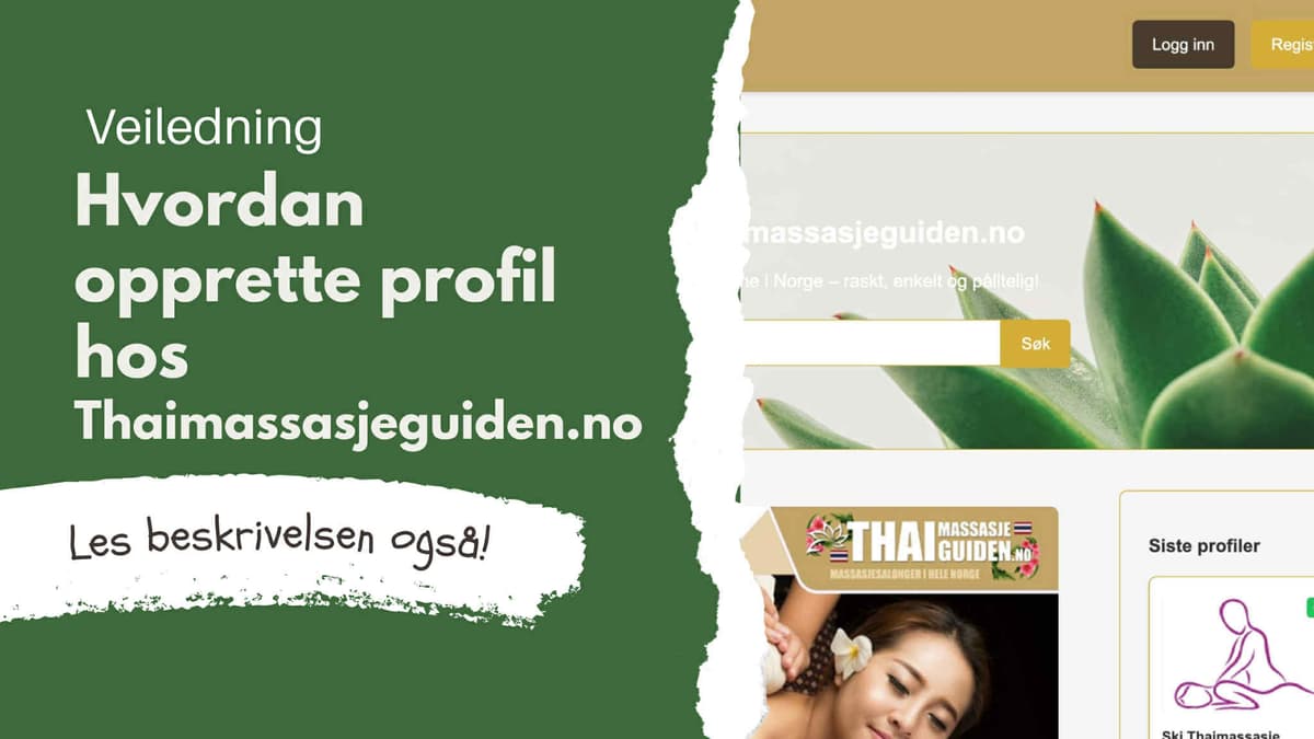 Så enkelt er det å opprette profil på Thaimassasjeguiden.no